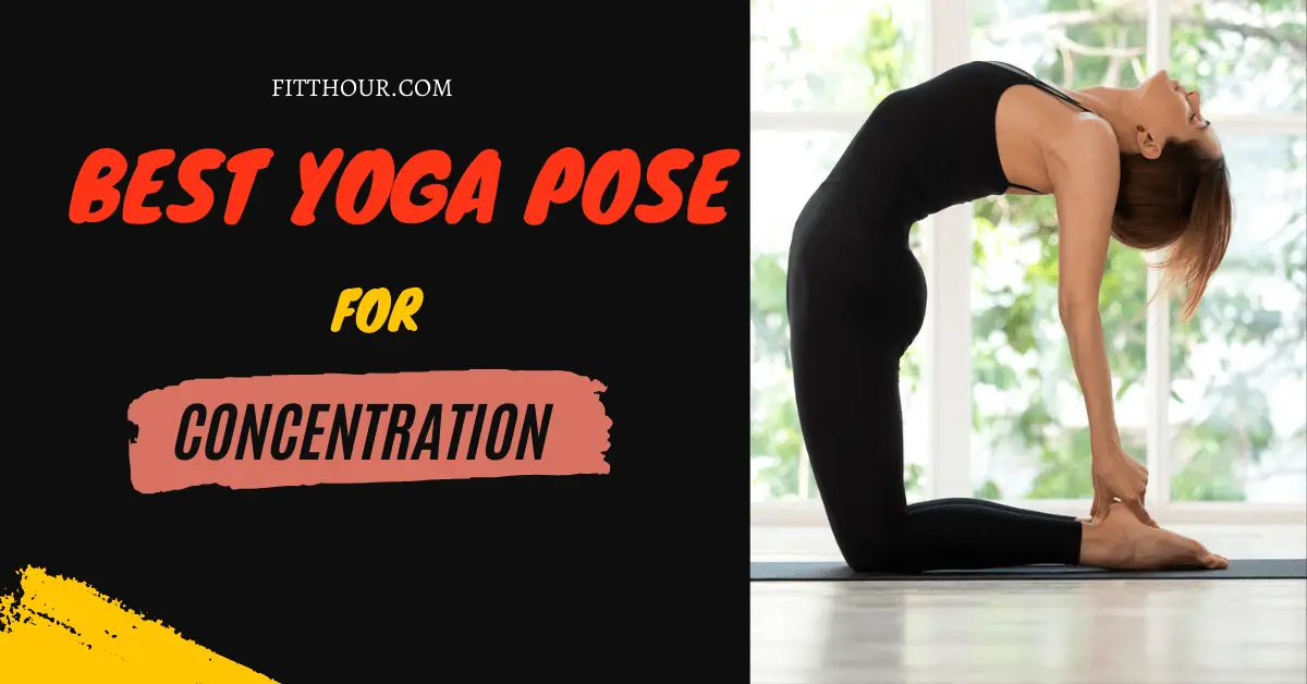 Best Yoga Asanas for Concentration And Memory