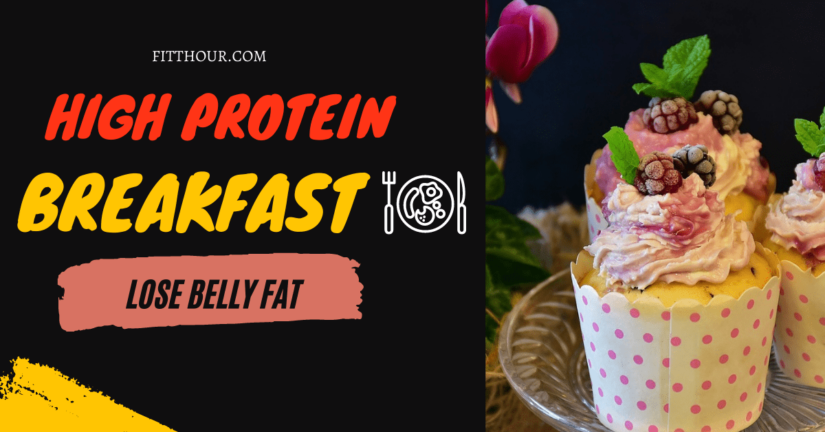 High Protein Breakfast for Weight Loss
