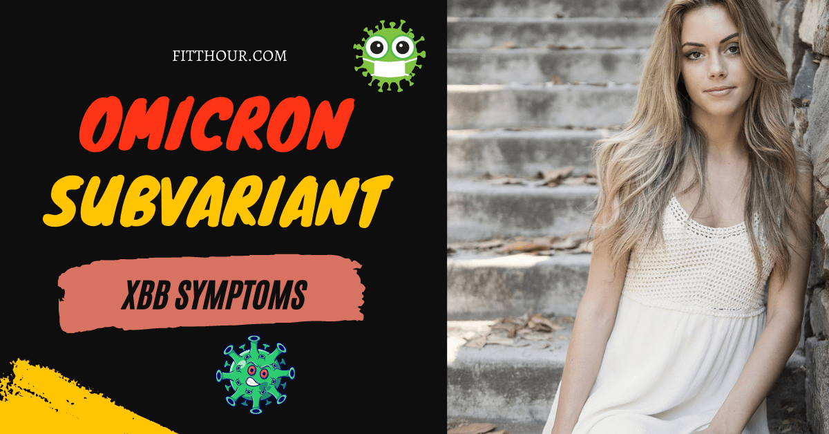 Omicron Subvariant XBB Symptoms